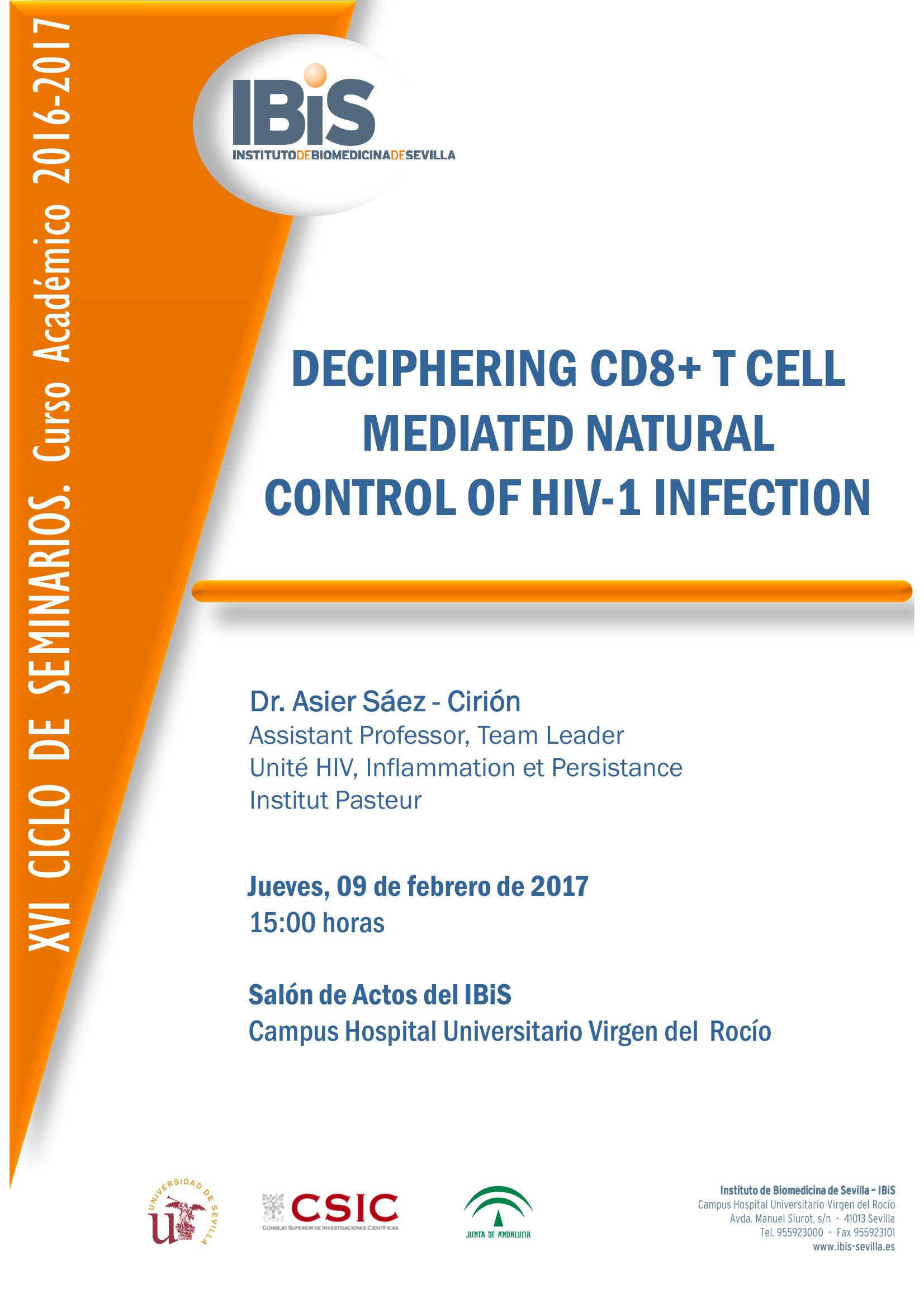 Poster: DECIPHERING CD8+ T CELL MEDIATED NATURAL CONTROL OF HIV-1 INFECTION