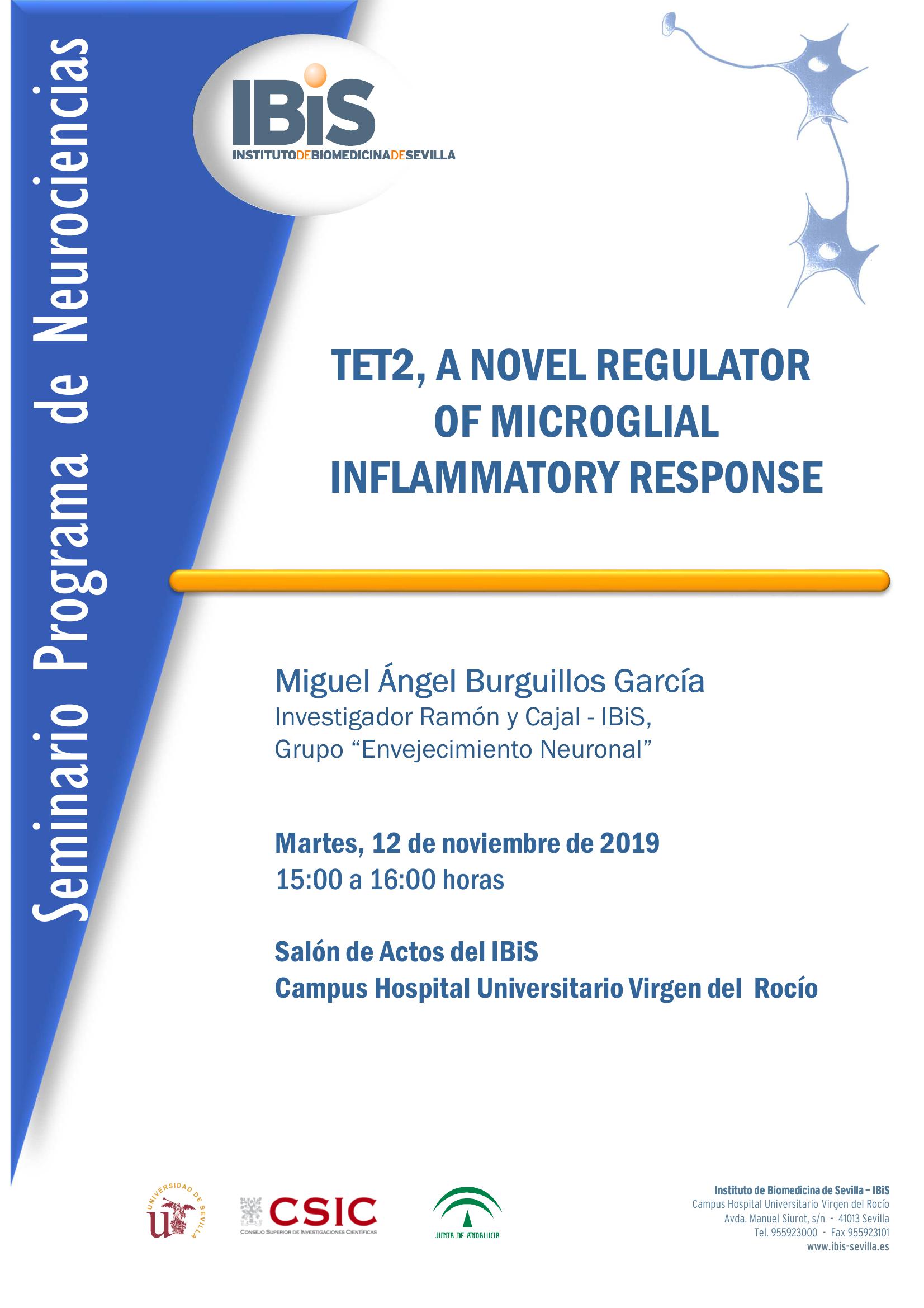 Poster: TET2, A NOVEL REGULATOR  OF MICROGLIAL   INFLAMMATORY RESPONSE