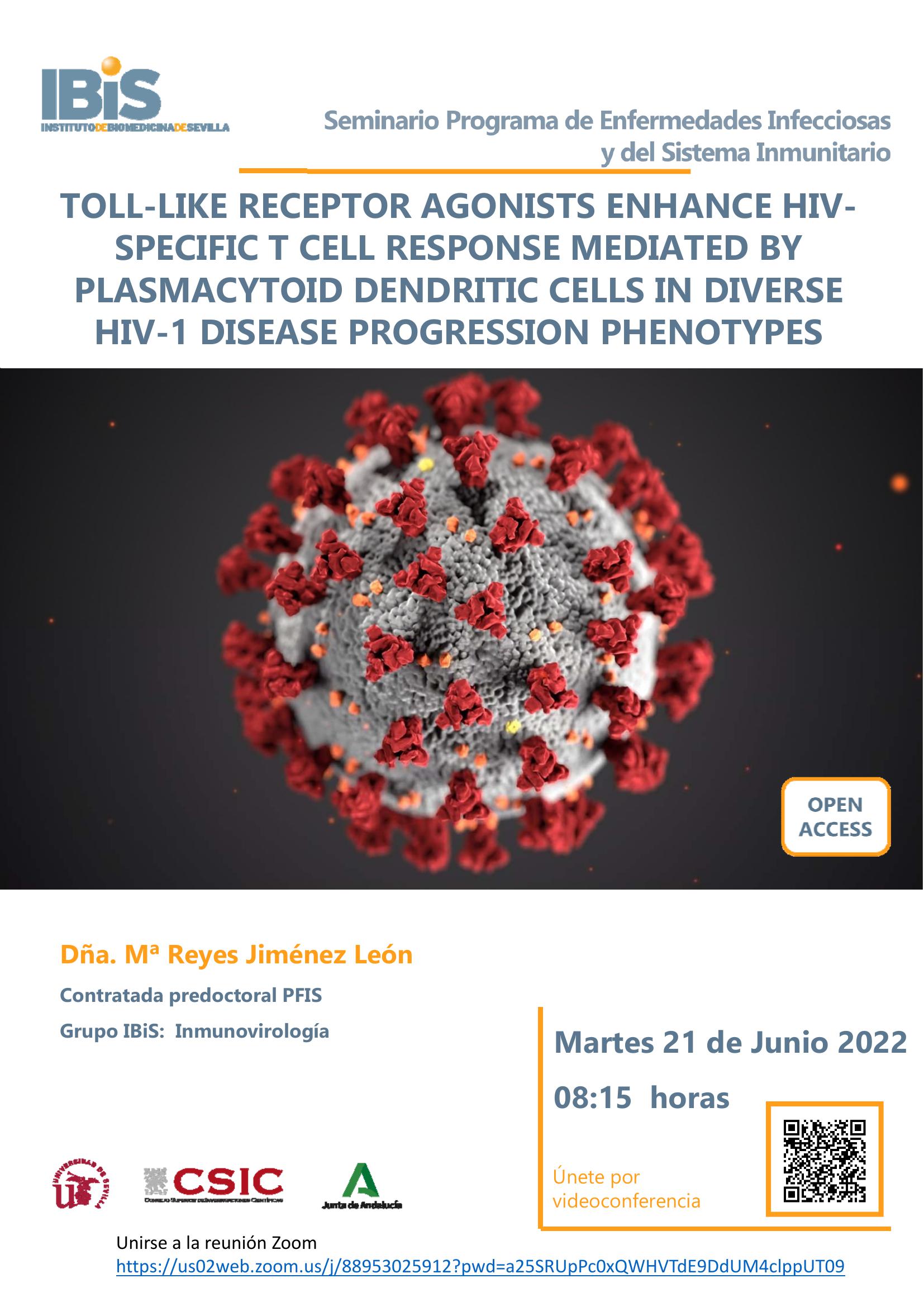 Poster: TOLL-LIKE RECEPTOR AGONISTS ENHANCE HIVSPECIFIC T CELL RESPONSE MEDIATED BY PLASMACYTOID DENDRITIC CELLS IN DIVERSE HIV-1 DISEASE PROGRESSION PHENOTYPES