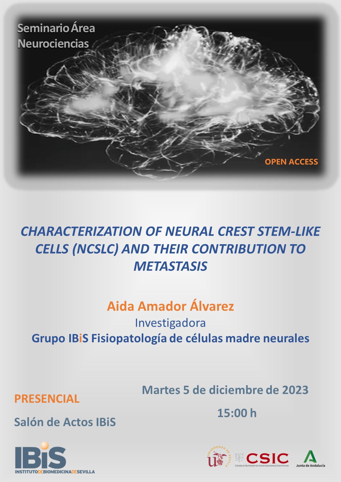 Poster: CHARACTERIZATION OF NEURAL CREST STEM-LIKE CELLS (NCSLC) AND THEIR CONTRIBUTION TO METASTASIS