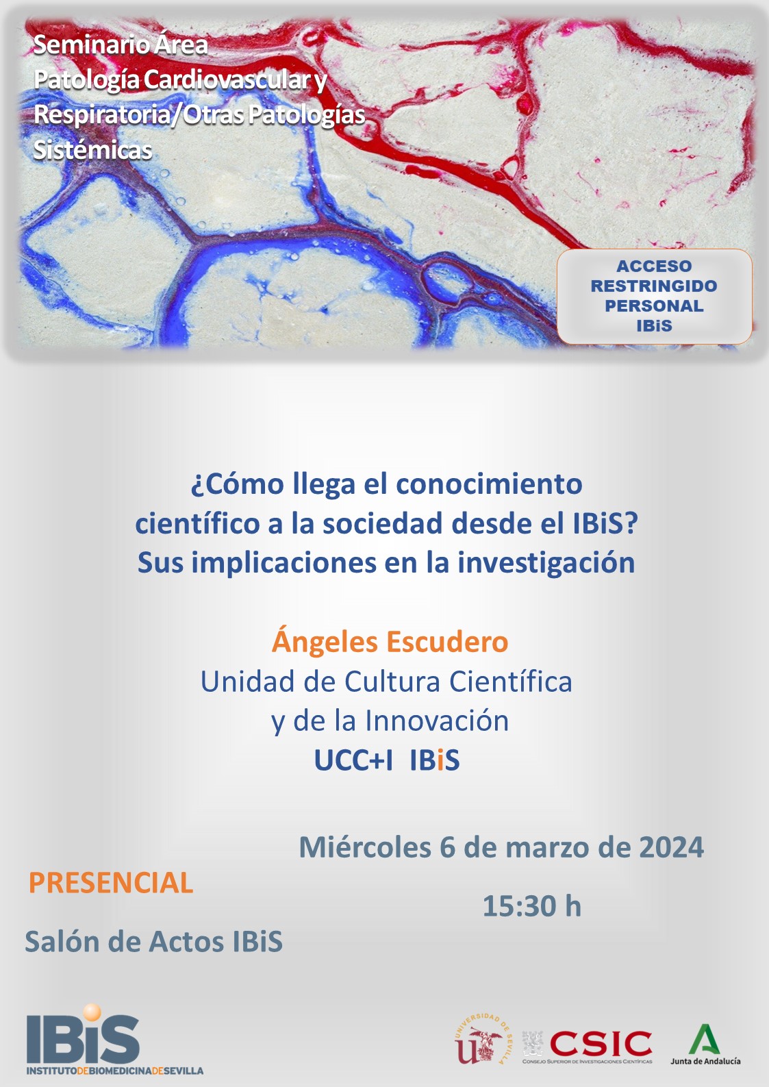 Poster: ¿Cómo llega el conocimiento  científico a la sociedad desde el IBiS?  Sus implicaciones en la investigación