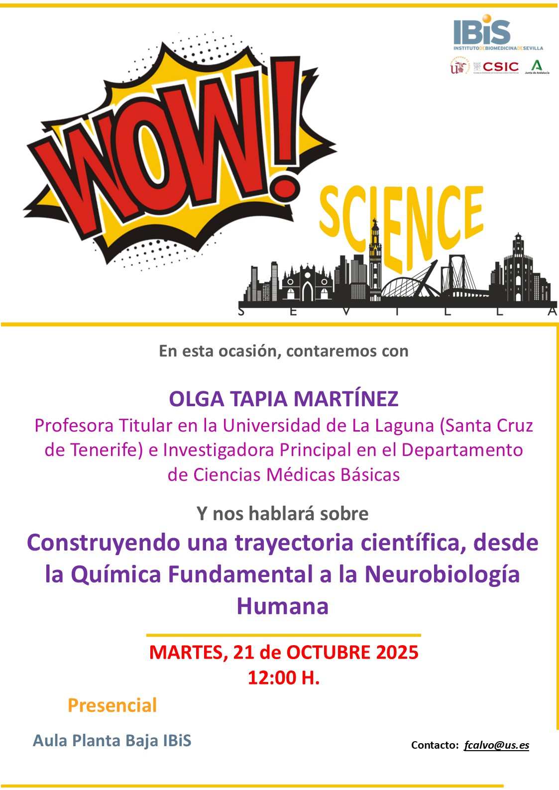 Poster: Wow!Science Construyendo una trayectoria científica, desde la Química Fundamental a la Neurobiología Humana