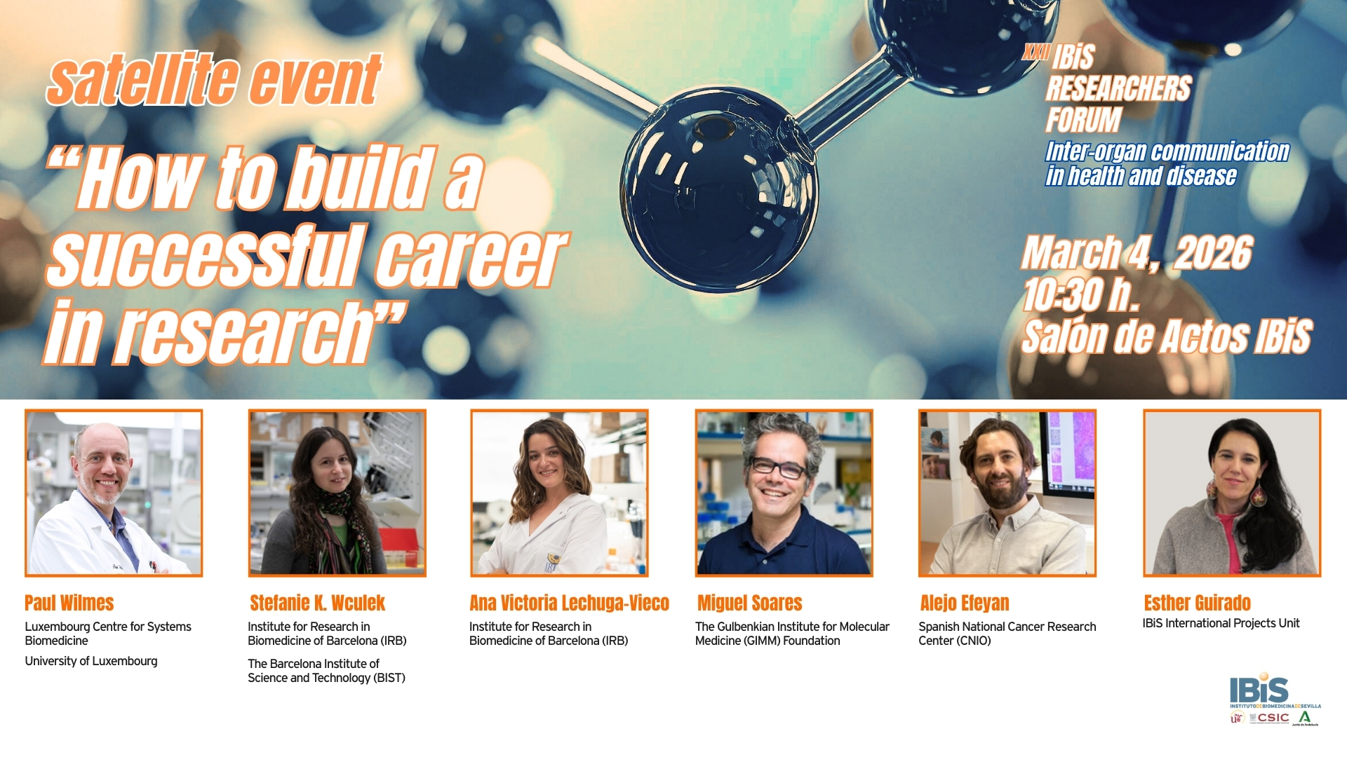 Poster: SATELLITE EVENT - XXII IBiS RESEARCHERS FORUM How to build a successful career  in research